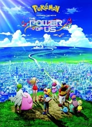 Pokemon the Movie The Power of Us 2018 English (Hindi Subbed) BluRay 480p [71MB] | 720p [215MB]